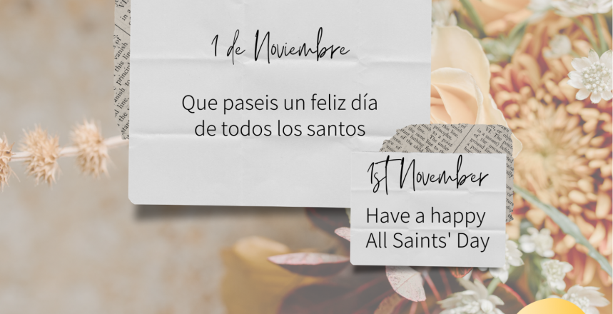 Spanish Traditions ... All Saint's Day 